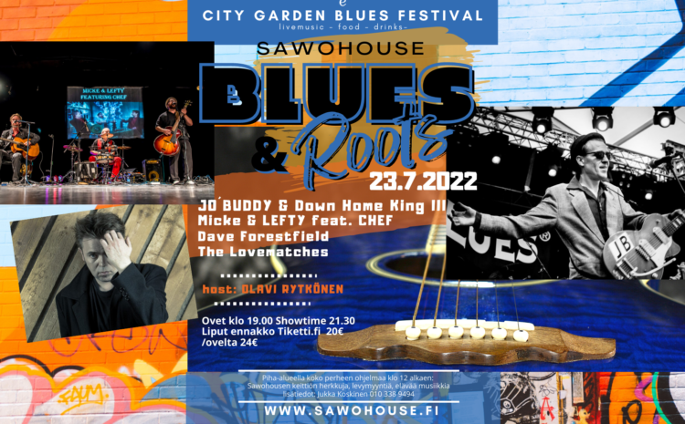  23.7.2022 Sawohouse Blues&Roots festivaali