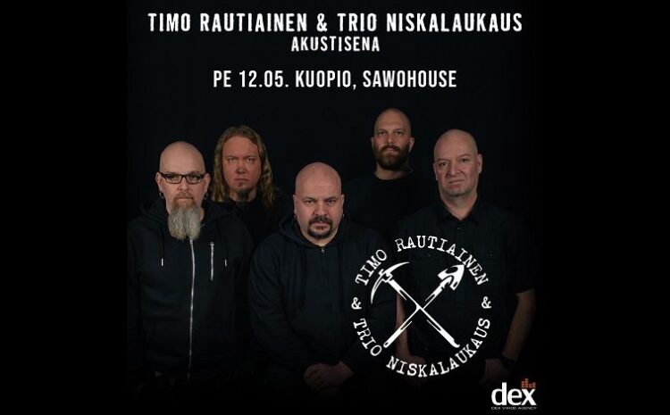 Timo Rautiainen & Trio Niskalaukaus Akustisena keikkajuliste